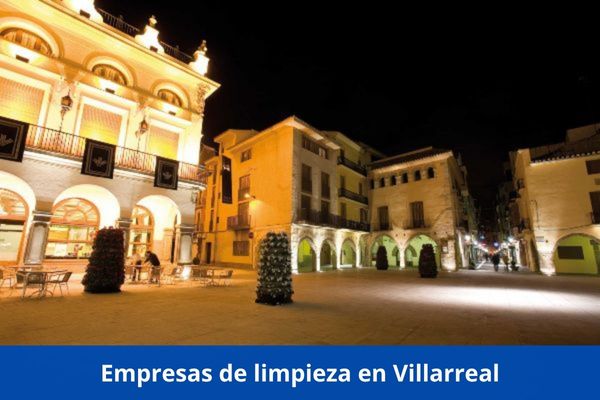 Hay alguna empresa de limpieza cerca de mi ubicación actual ➜ CleanProtec - Empresas de limpieza en Villarreal